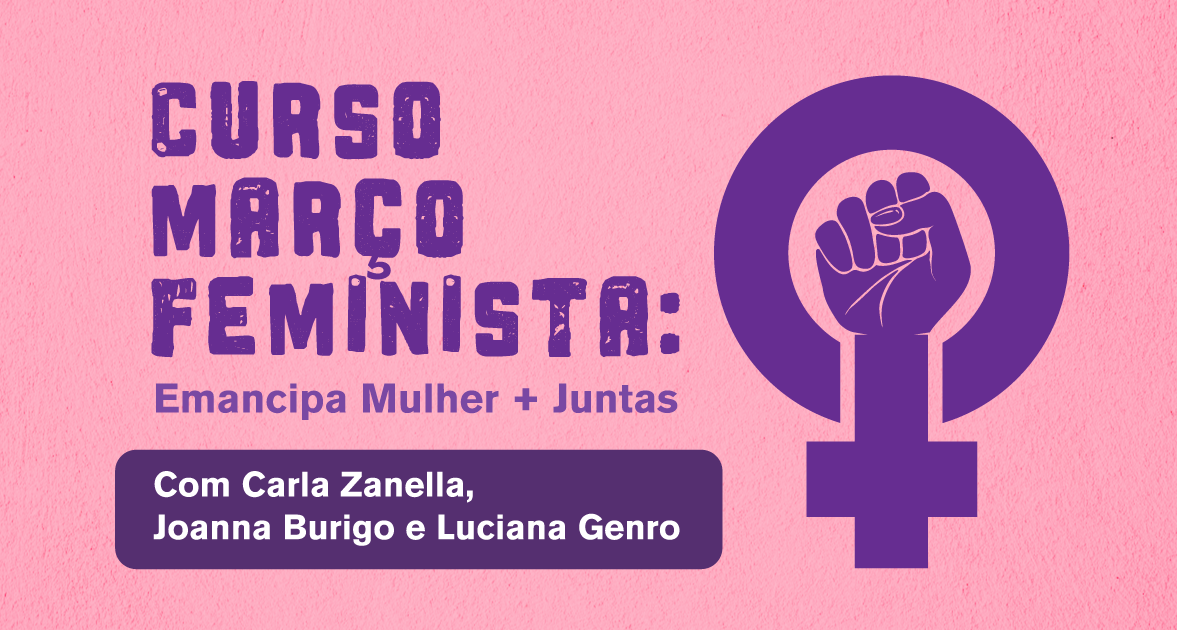 Março Feminista Emancipa Mulher + Juntas
